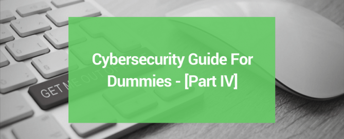 Cybersecurity Guide For Dummies Part 4